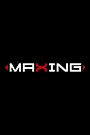  MAXING